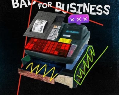 Bad For Business